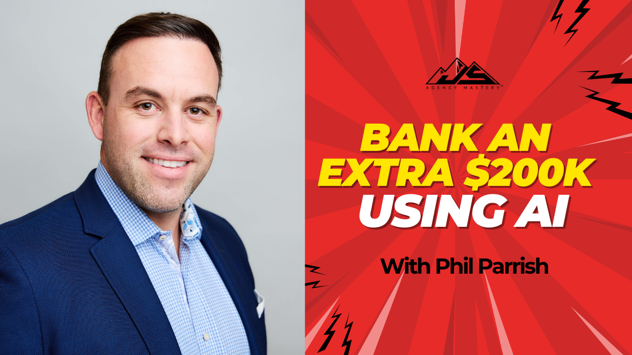 How Future-Ready Agencies Are Using AI to Bank an Extra $200K with Phil Parrish | Ep #815