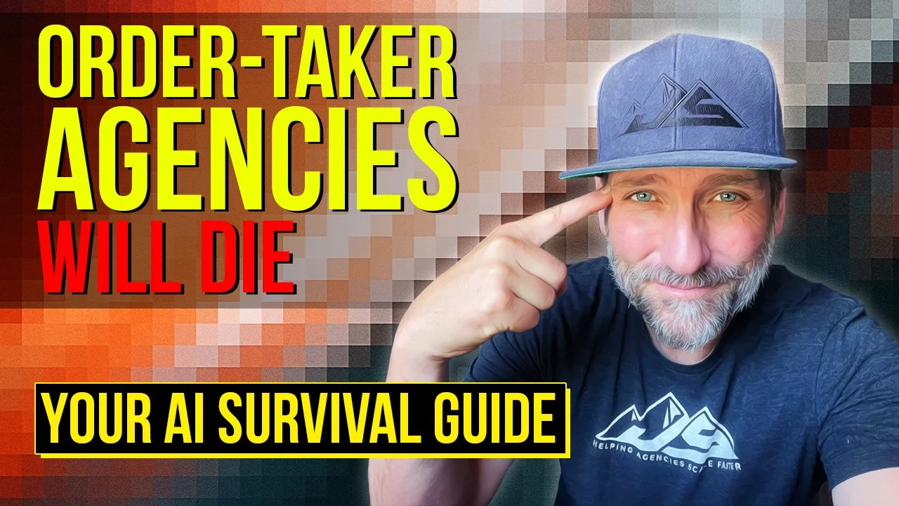 Order-Taker Agencies Are Dead! Here’s How to Survive AI