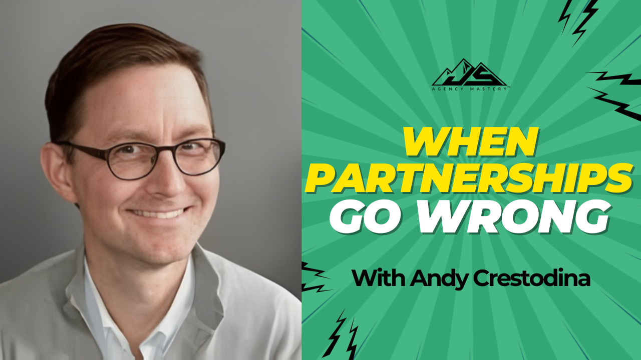 How to Keep an Agency Partnership from Blowing Up with Andy Crestodina | Ep #865