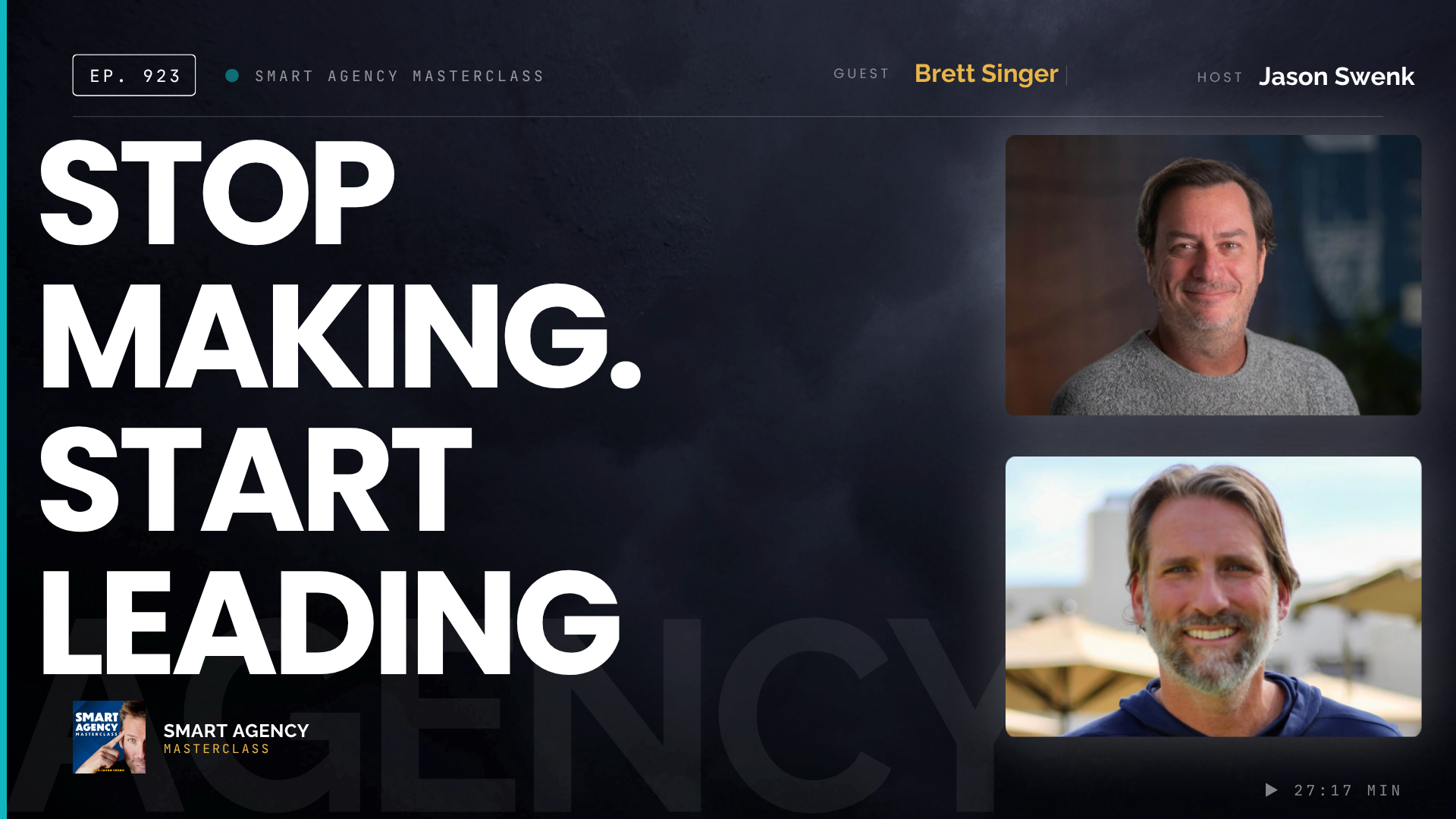 Is Your Best Skill Actually Squashing Your Agency's Growth? with Brett Singer | Ep #923