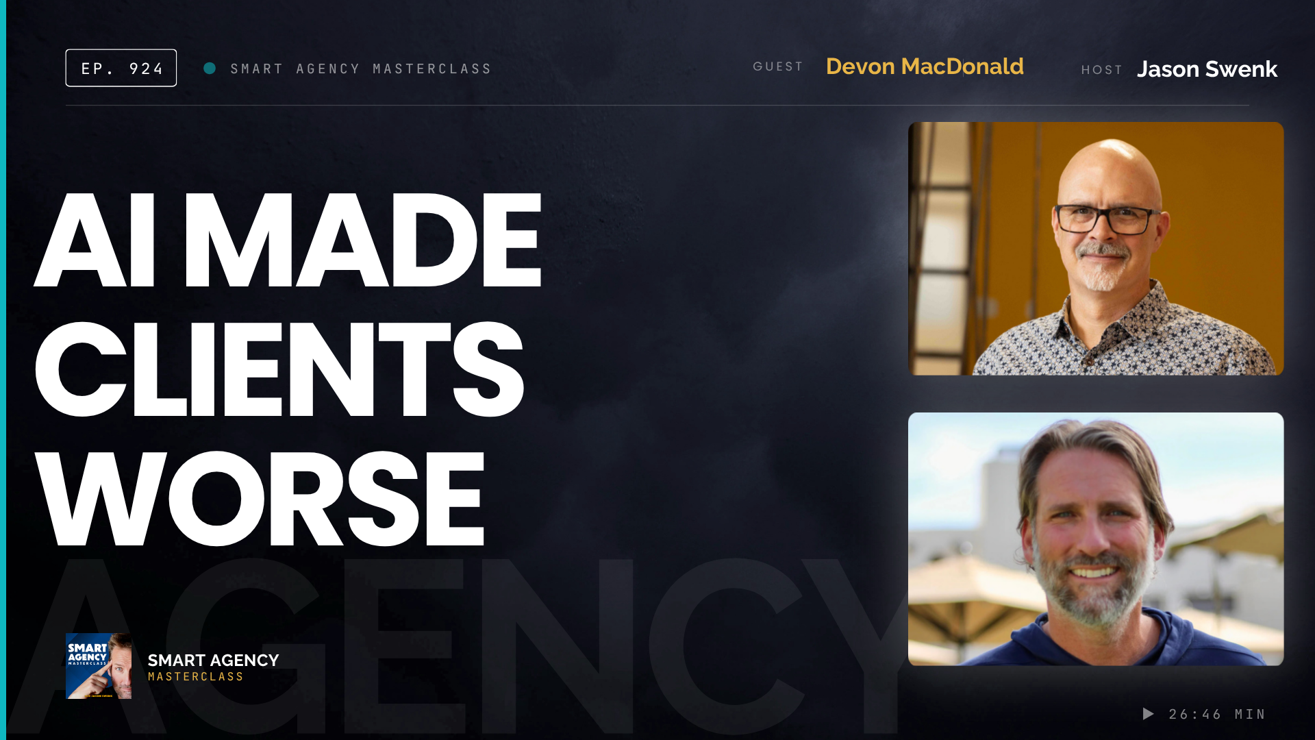 Is AI Convincing Your Agency Clients They Don't Need You? with Devon MacDonald | Ep #924