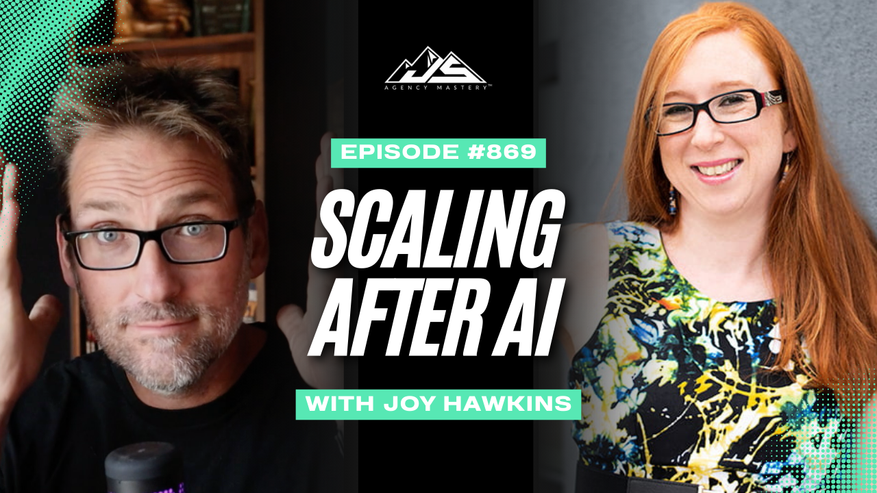 How to Survive Google Updates, AI Disruption, and Scale a Local SEO Agency with Joy Hawkins | Ep #869