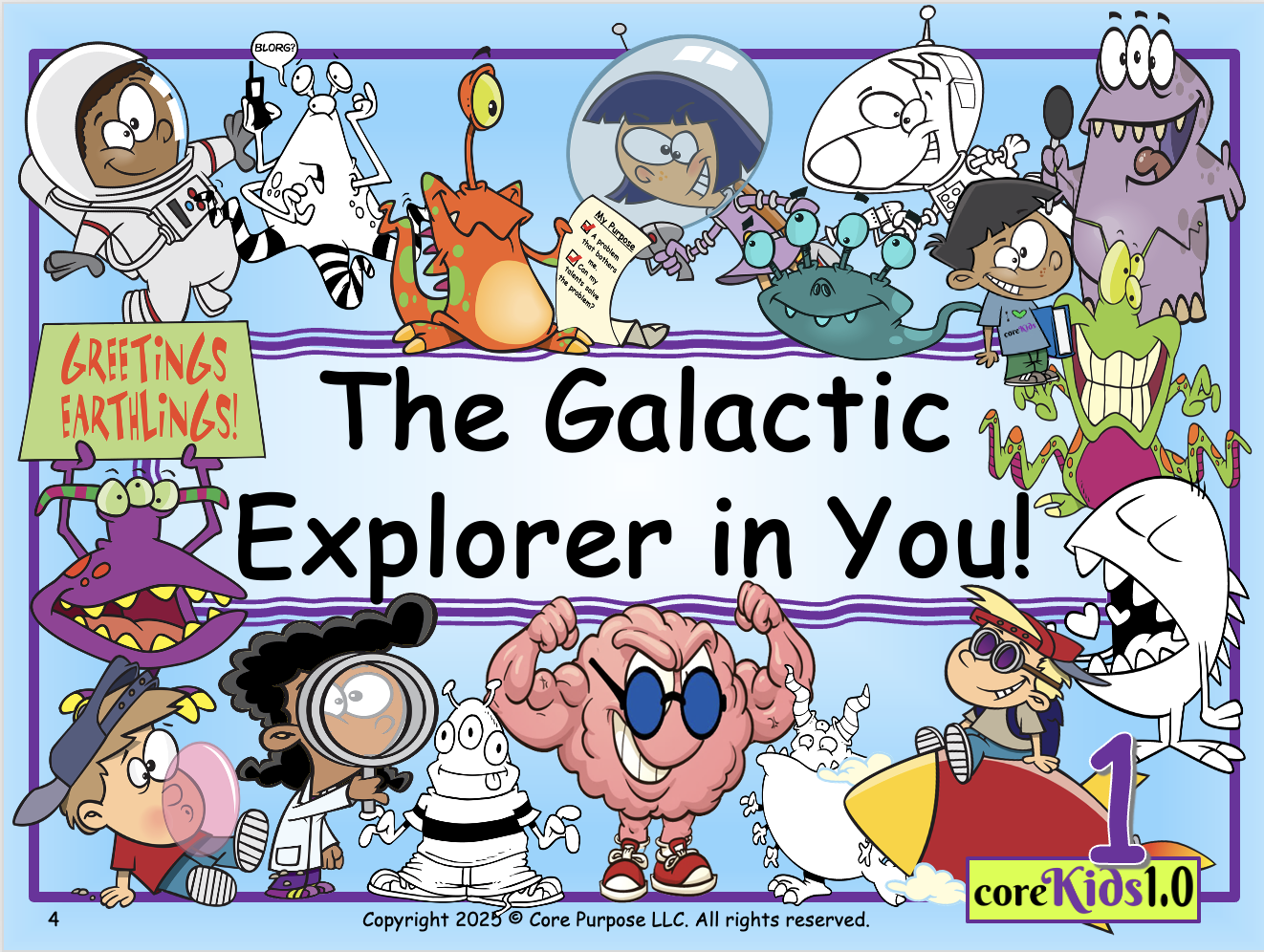 Colorful cartoon illustrations of various friendly alien and space characters surrounding the text 'The Galactic Explorer in You!' with a smaller sign that reads 'Greetings Earthlings!' The characters include an astronaut, a monster, a frog-headed alien, a girl with glasses, and a muscular brain, among others, all set against a light blue background.