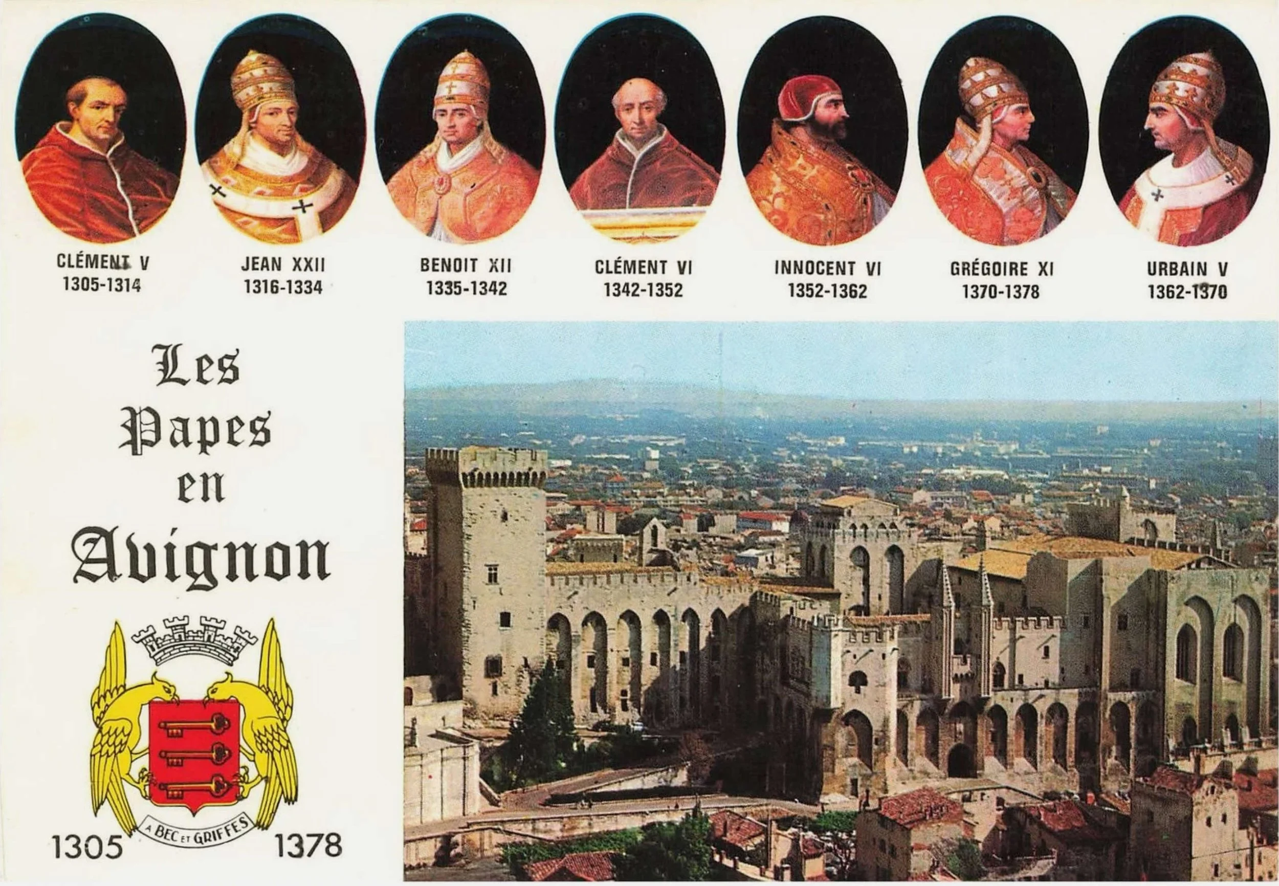 57 - This is an old post card for the Palace of the Popes. The Palace was built because there were 7 French Popes, all elected in succession, who had the idea of maybe moving the Catholic Church's center of power away from Rome.