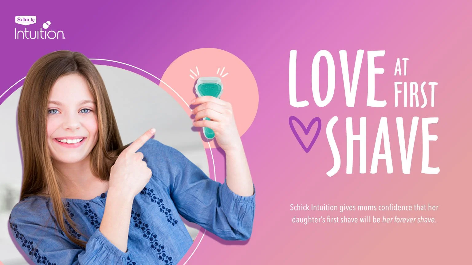 2946248_Intuition_FY21_FirstTimeShavers_Concepts_4_1_R1_v1a.jpg