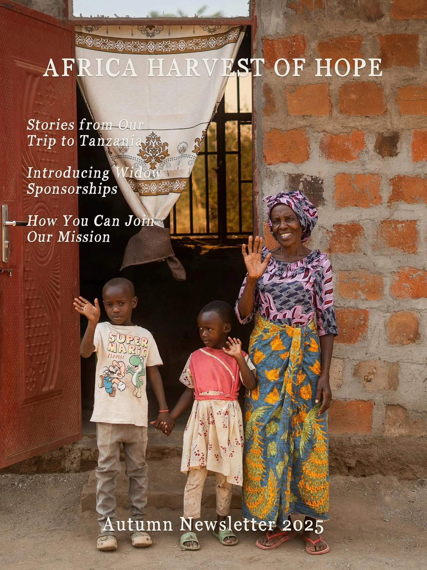 Our Autumn Newsletter is now available to read on our website!
In this issue, we share more about our recent trip to Tanzania, introduce our new Widow Sponsorship program, and invite you to join our mission to spread hope. 🤍