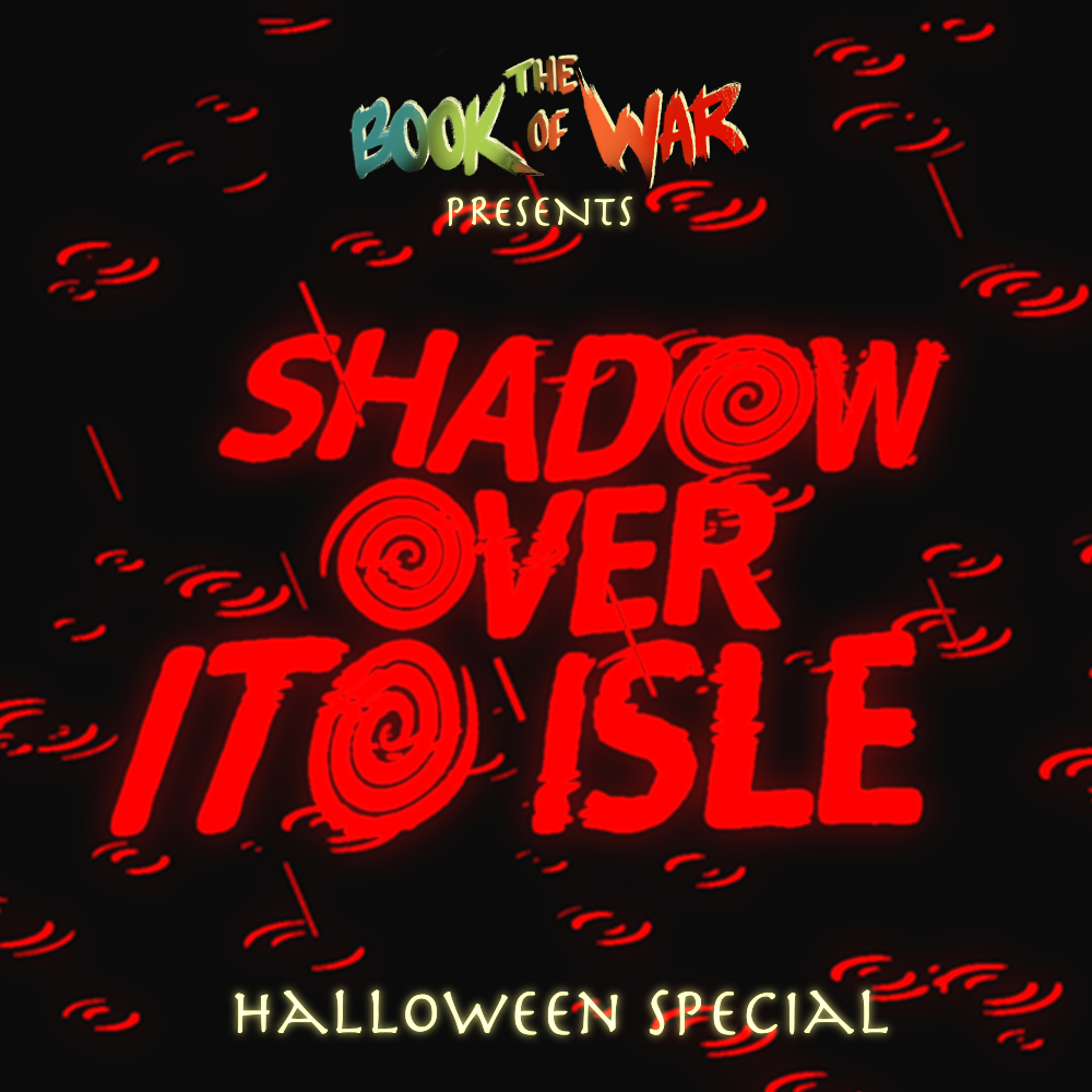 Title card for a Halloween special one-shot of the book "The Book of War" featuring the title "Shadow Over Itö' Isle" with swirling red spirals and a dark background.