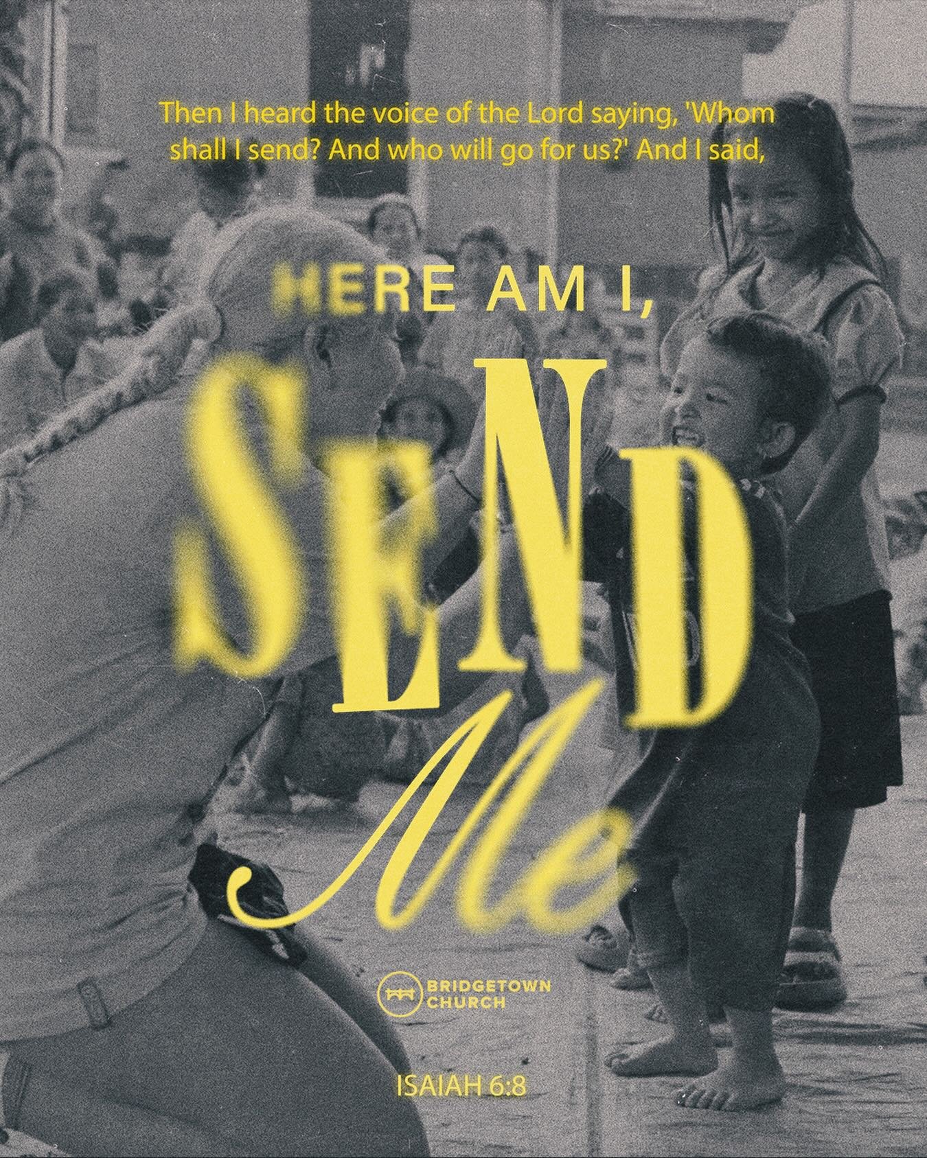 &ldquo;Also I heard the voice of the Lord, saying: &lsquo;Whom shall I send, and who will go for Us?&rsquo; Then I said, &lsquo;Here am I! Send me.&rsquo;&rdquo; &mdash; Isaiah 6:8

This verse is shaping our heart as a church for 2026.

Our vision is