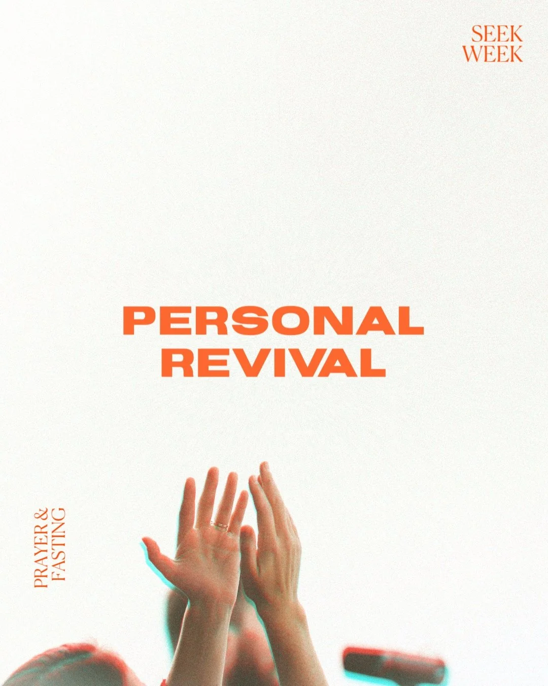 Hands reaching upward with orange text "Personal Revival" and "Prayer & Fasting"