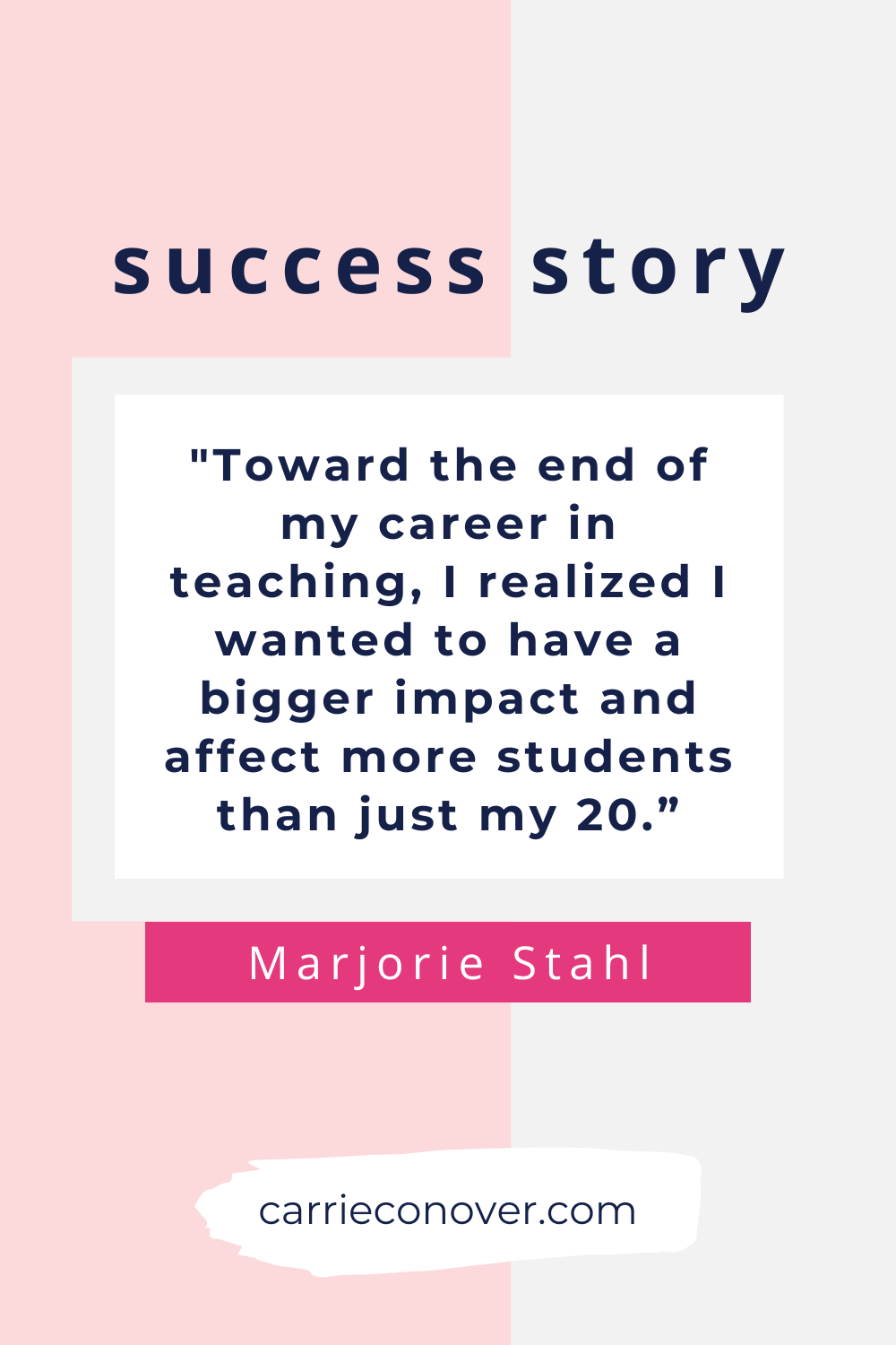 Success Story: Marjorie Stahl, Teacher to Customer Success Manager