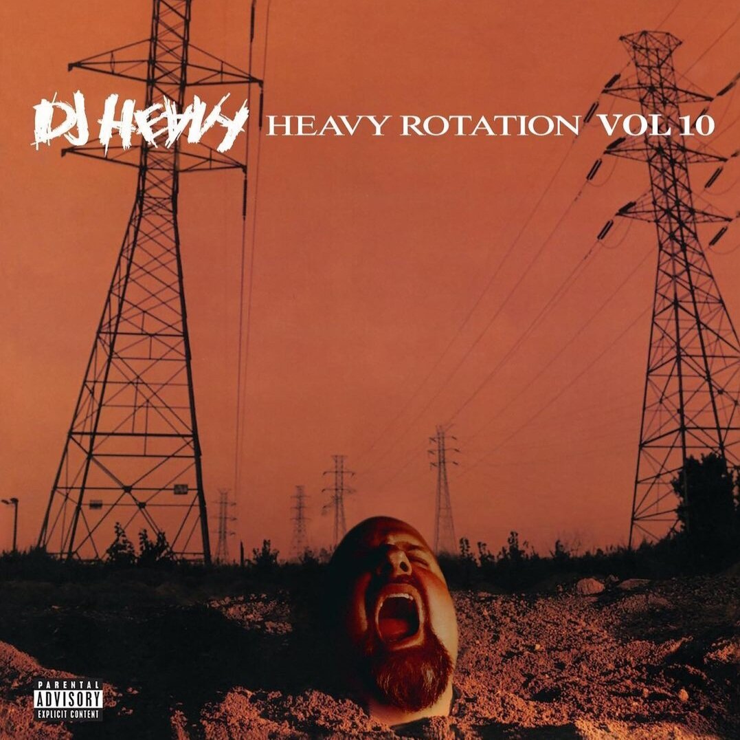 Heavy Rotation Vol 10 New Mixtape from DJ HEAVY