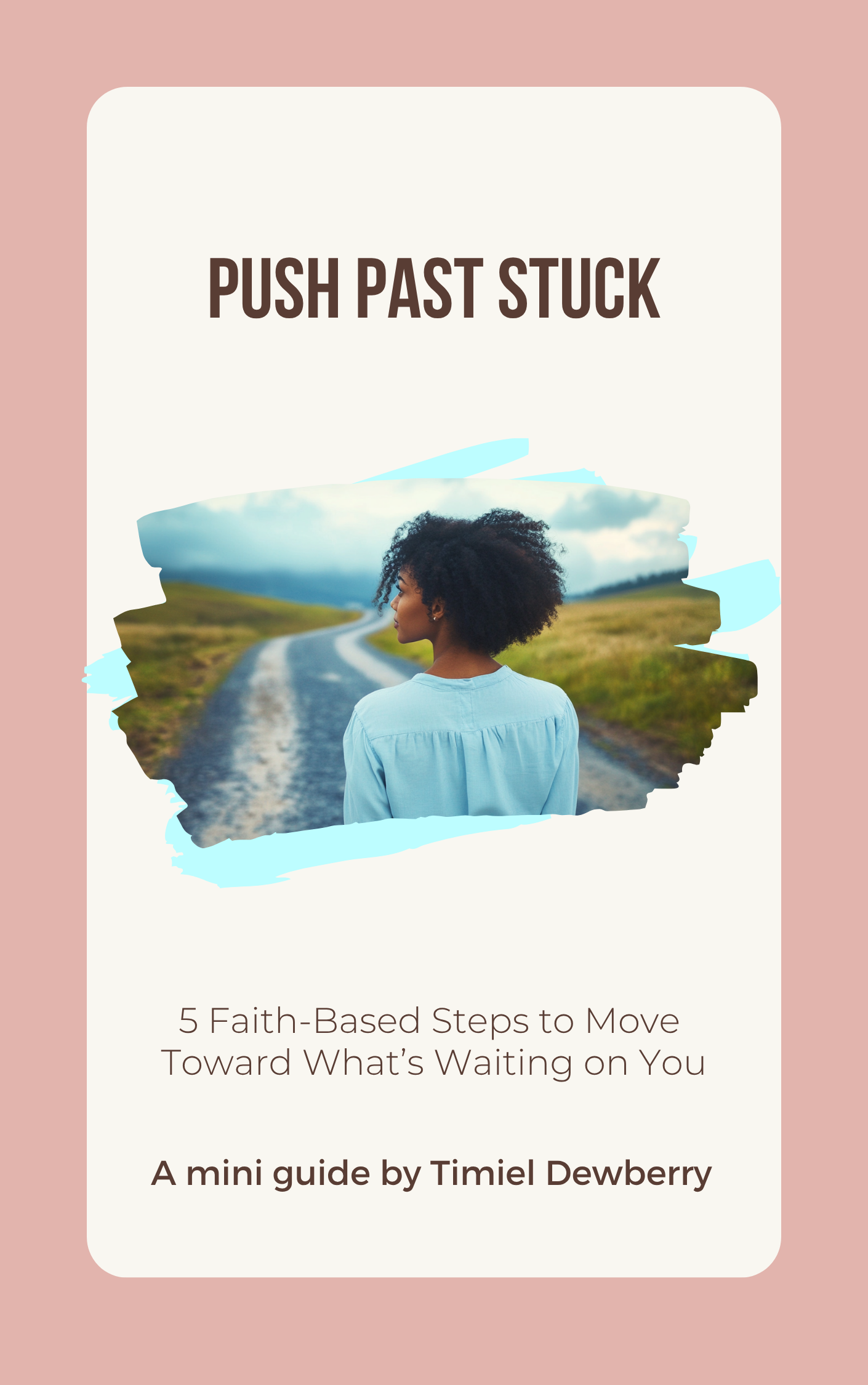 Push Past Stuck - A 5 Step Mini Guide