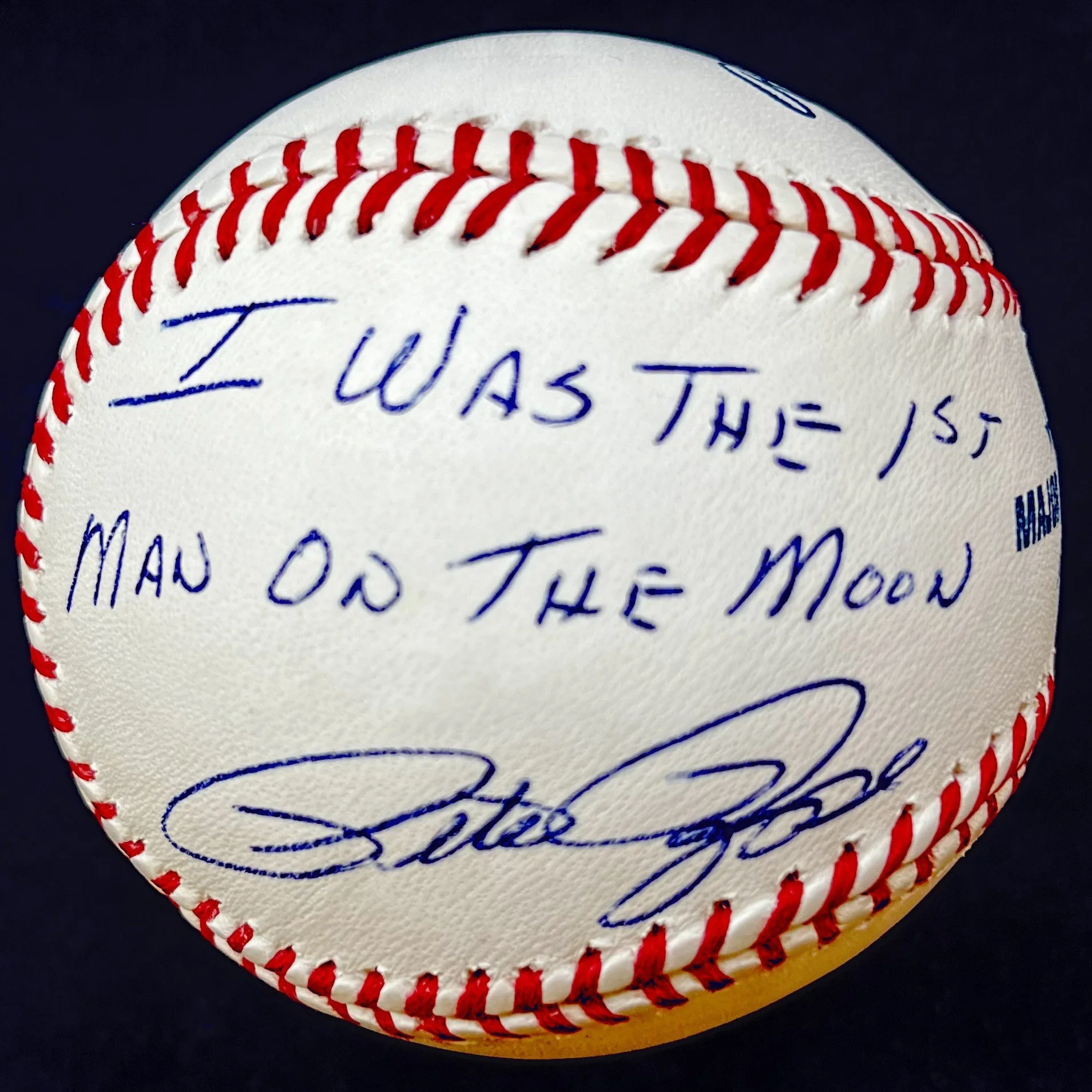 Pete Rose “I was the 1st Man on the Moon” Signed Official Major League Baseball. JSA