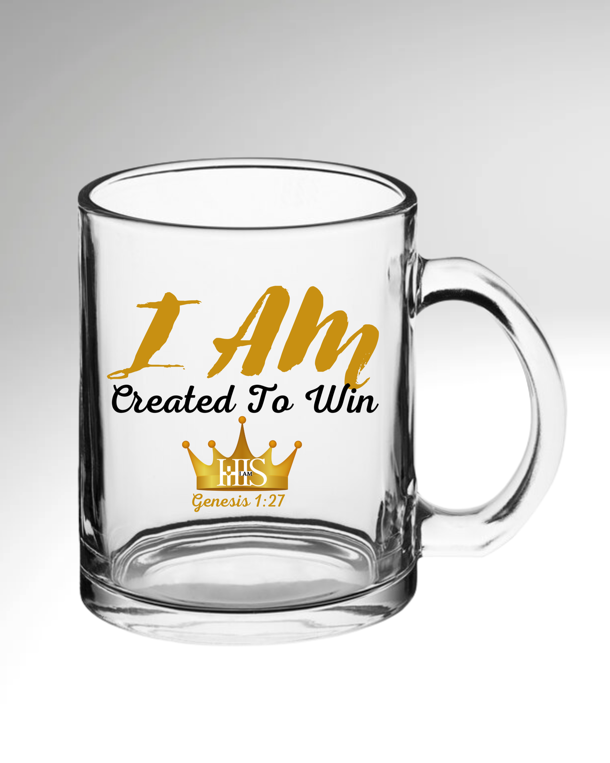 "I Am Created To Win" Clear Glass Mug
