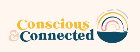 Conscious &amp; Connected