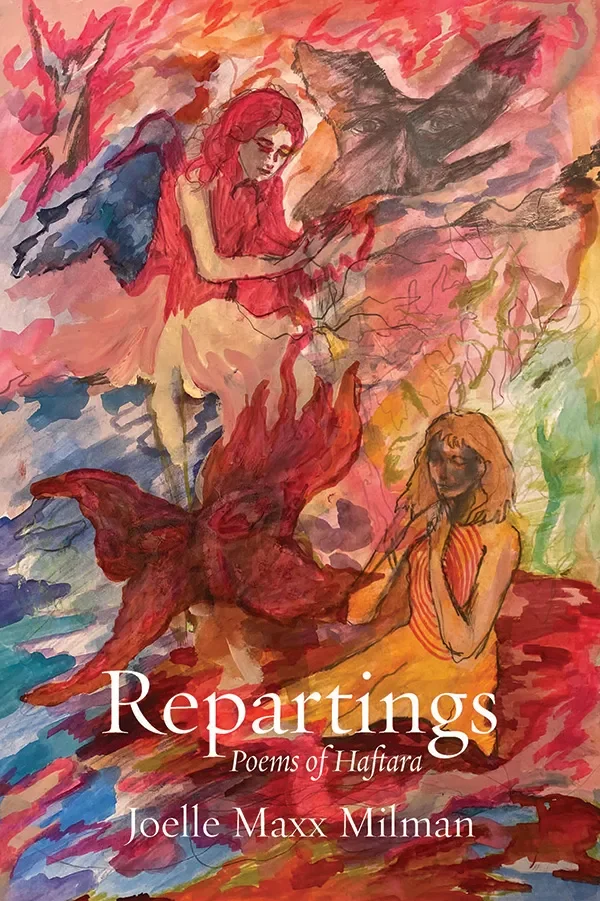 Repartings: Poems of Haftara by Joelle Maxx Milman