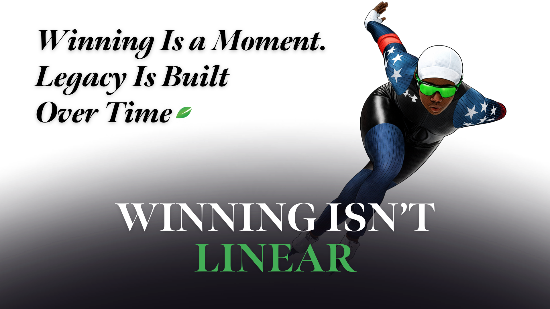 winning isn’t linear