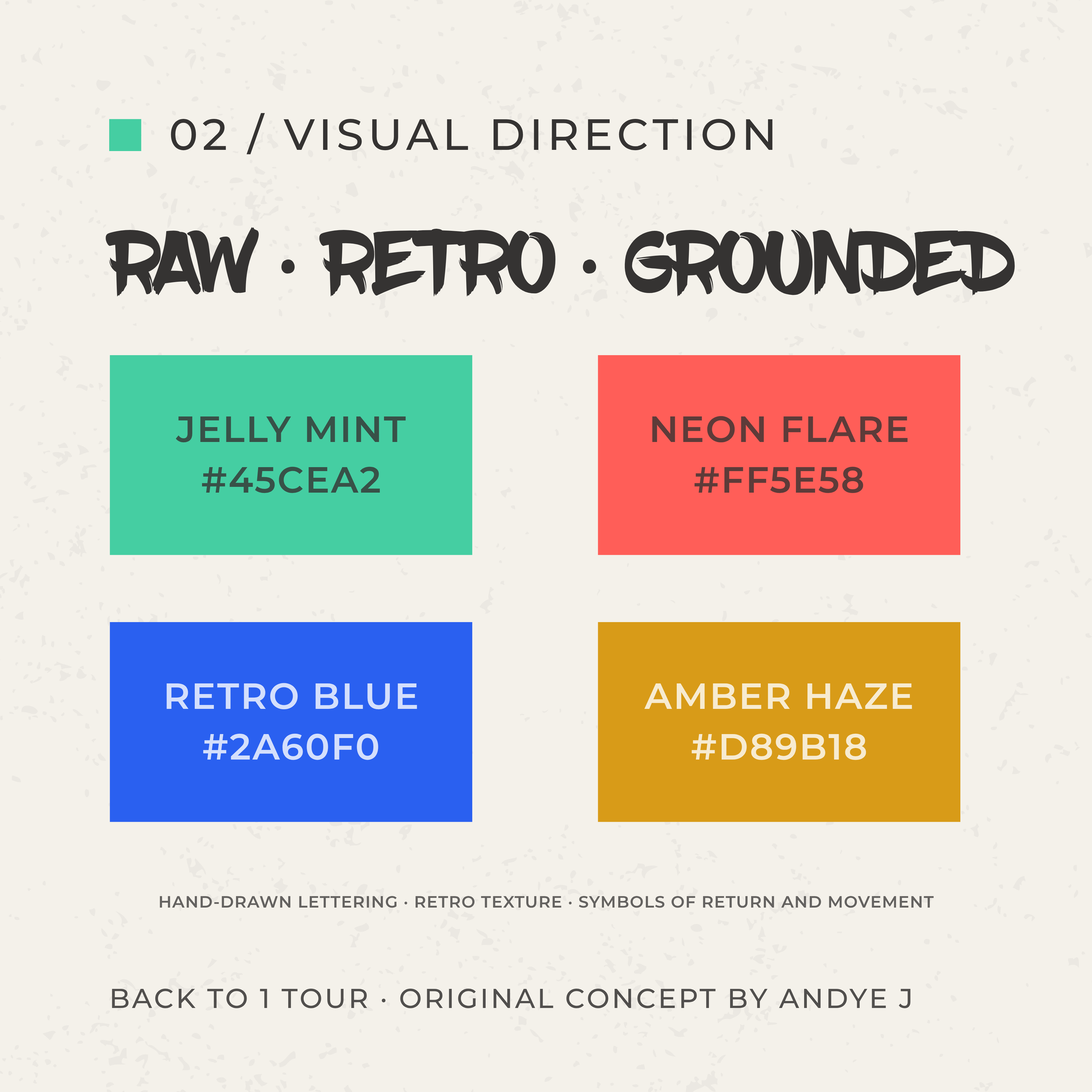 Back to 1 Tour visual direction card showing the Jelly Mint, Neon Flare, Retro Blue, and Amber Haze color palette.