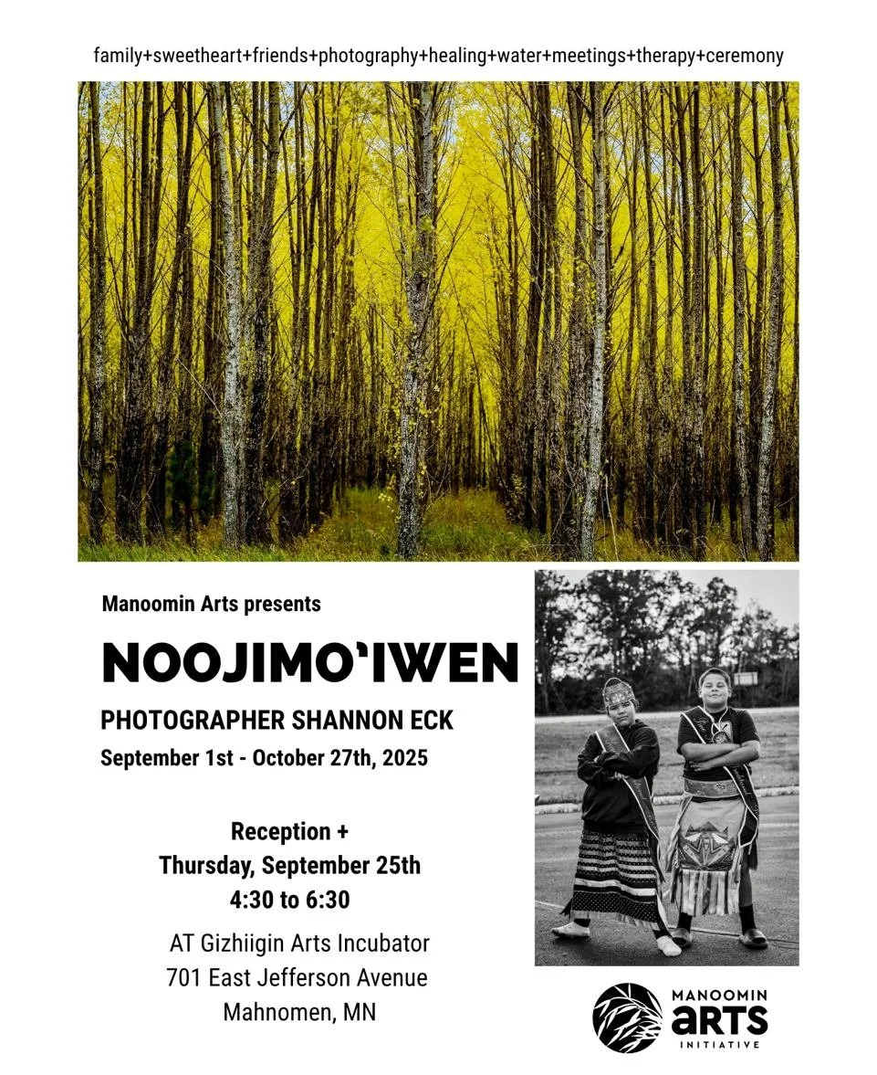 As we enjoy the final days of Rick Kagigebi&rsquo;s McKnight show, we are happy to announce our next show hosted at Gizhiigin Arts Incubator.  Join us for the opening of Noojimo&rsquo;iwen featuring the photography of Shannon Eck.  The show and openi