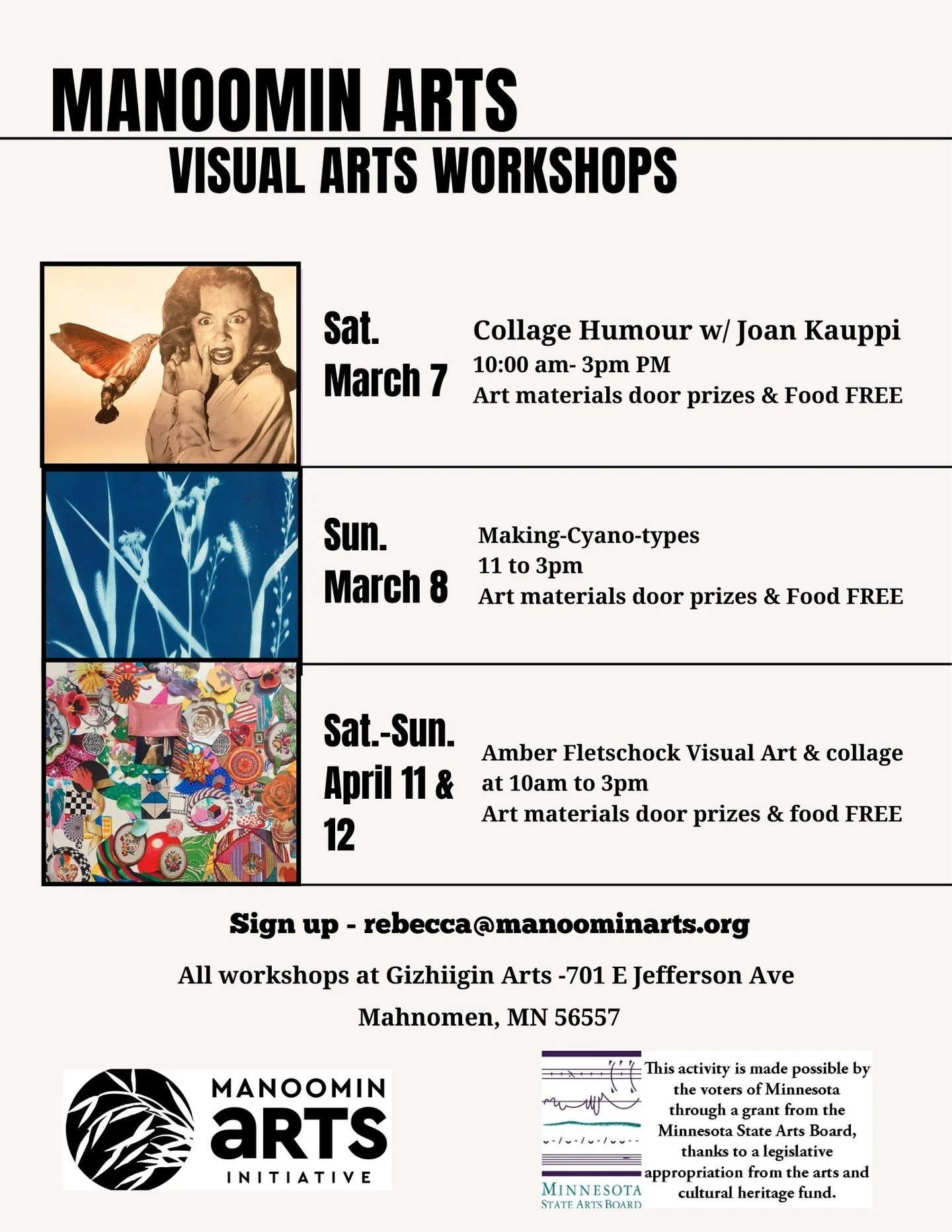 Upcoming event with Manoomin Arts Initiative!

Saturday March 7th join us for Collage Humor with Red Lake Tribal Member Joan Kauppi.  All materials for the class will be supplied as well as food and door prizes.

Sunday March 8th Manoomin Arts Initia