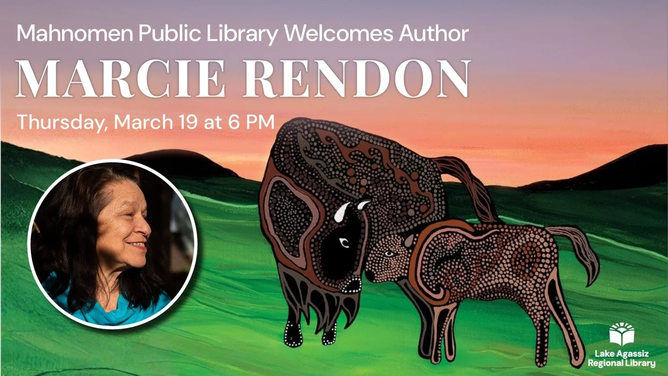 Thursday!

Marcie Rendon will be at the Mahnomen Public Library reading from her newest children&rsquo;s book Napesni Renegade, A Bison&rsquo;s Journey. 

Stop in to the Mahnomen Public Library at 6pm Thursday March 19th for this free to the public e