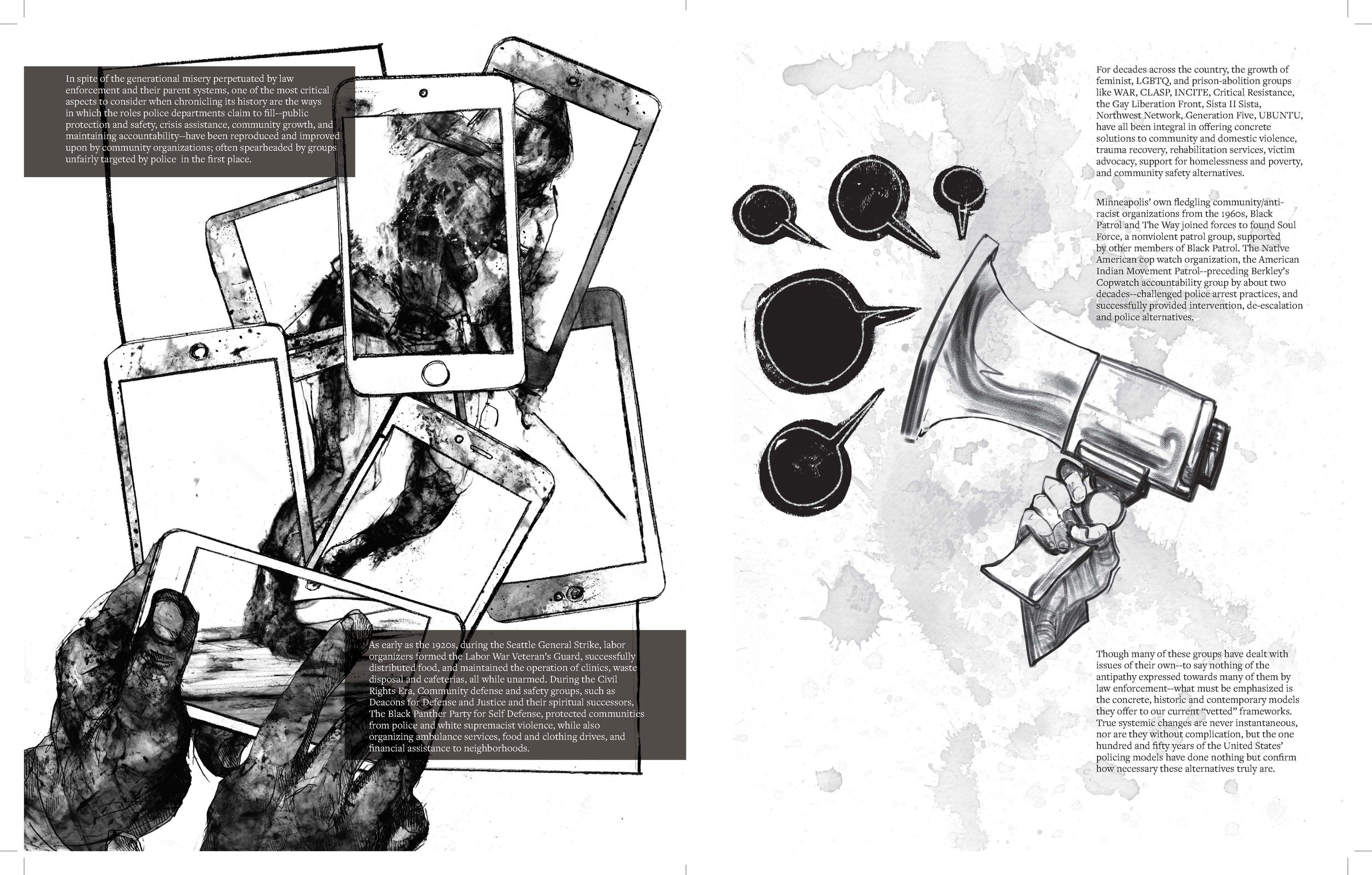 Alt Text: Left page: in bottom left, a pair of hands hold a cellphone, filming something. Spreading out from this phone are many other phones, all filming sections of a greater whole; shown to be a recoiling officer in riot gear. Right page: A hand h