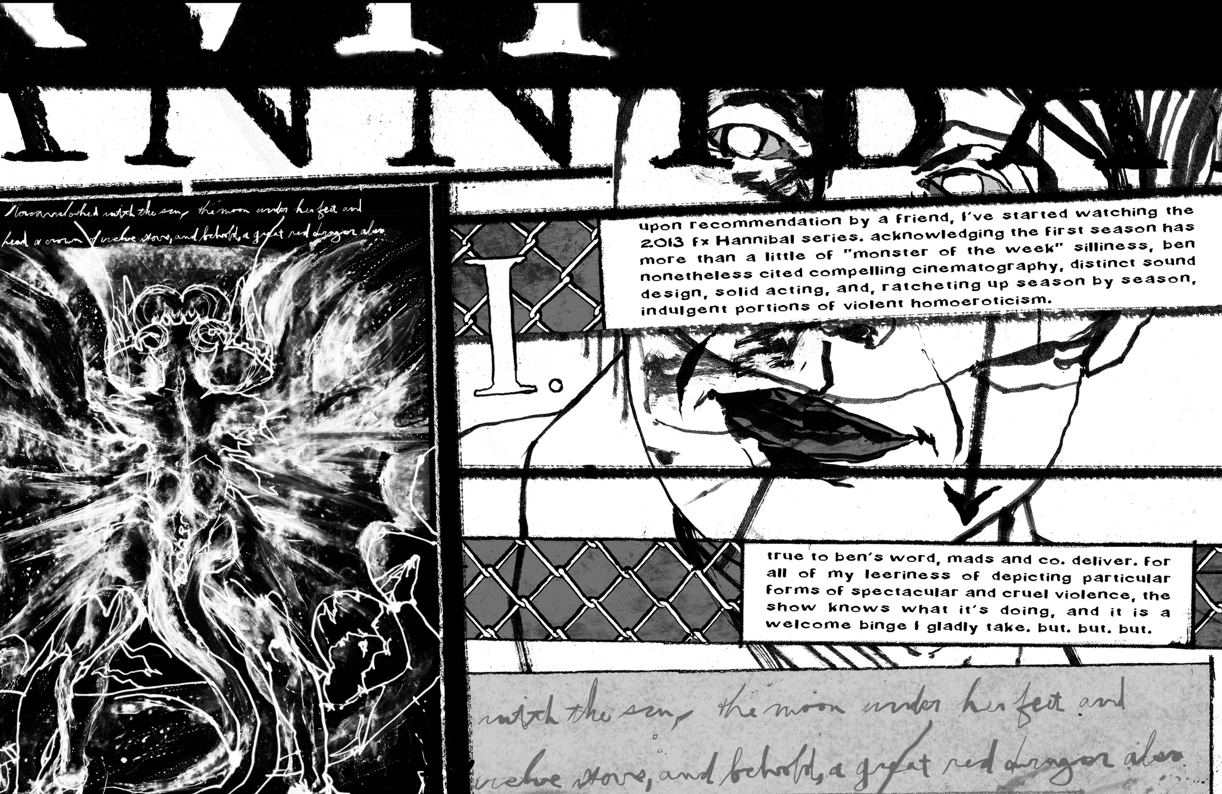 Alt Text: First spread. On left page, rough, hand-drawn, white line on black paper reproduction of Blake's "Great Red Dragon." On right page, dominating the overall composition, is large, black-inked line drawing of Mads Mikkelsen's smiling face visi