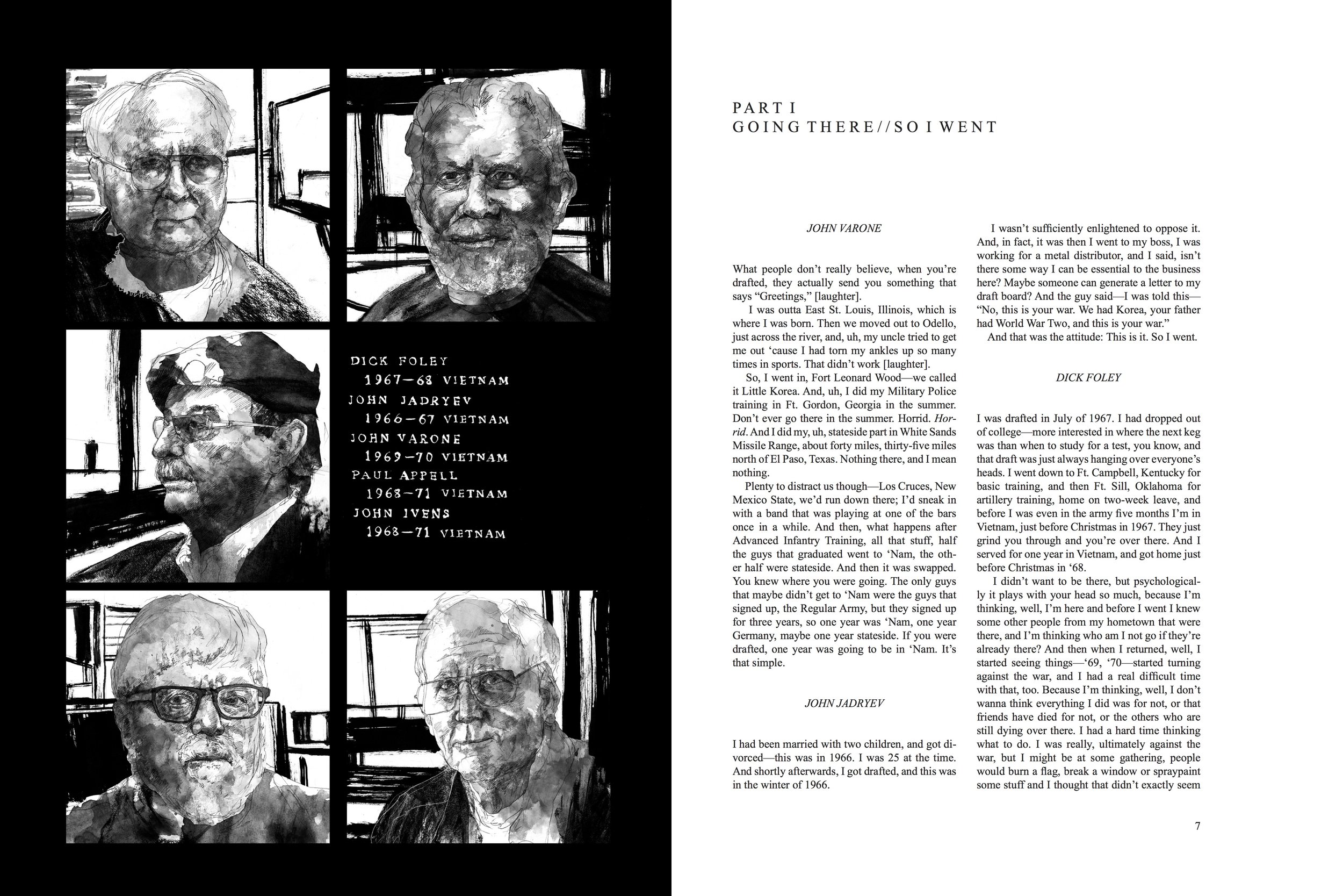 Alt Text: Left page, on black background, five frames show five ink and graphite portraits of the individuals interviewed in this book, with their military deployment dates listed. Interviewees are Dick Foley, John Jadryev, John Varone, Paul Appell, 
