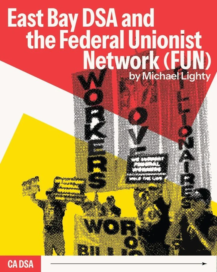 In our latest issue of California Red, Michael Lighty shares how @dsaeastbay and the Federal Unionist Network are joining forces for a Fighting Oligarchy campaign. 

Read the full story at our link in bio