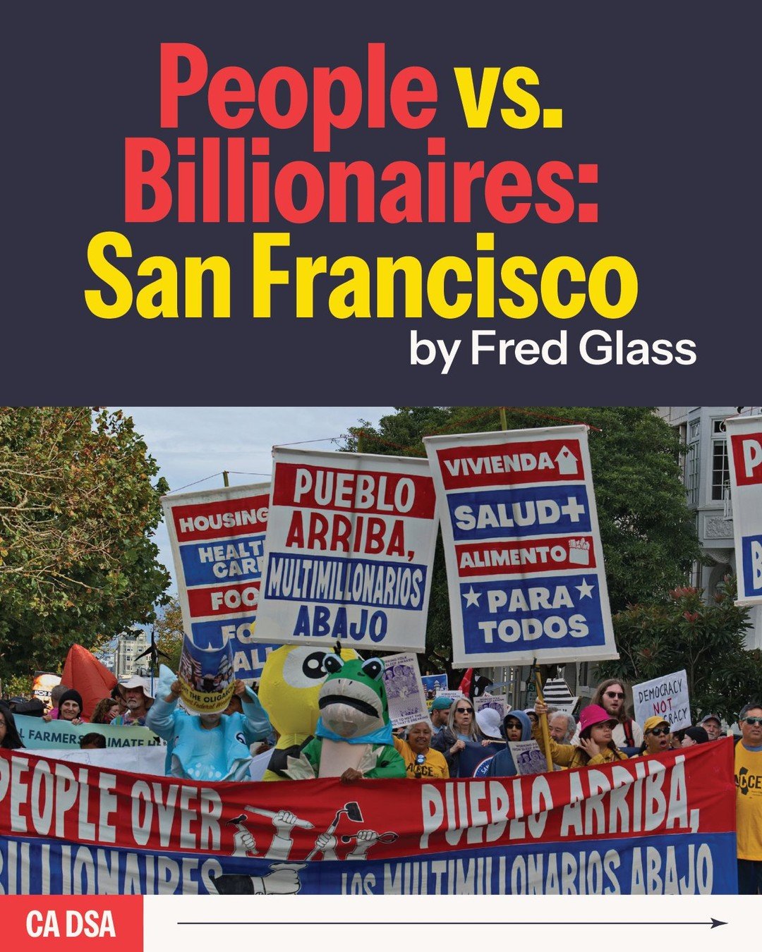Fred Glass tells us about his experience at the People Over Billionaires march in San Francisco. It was a showing of solidarity and rising class consciousness. Read the full story at our link in bio