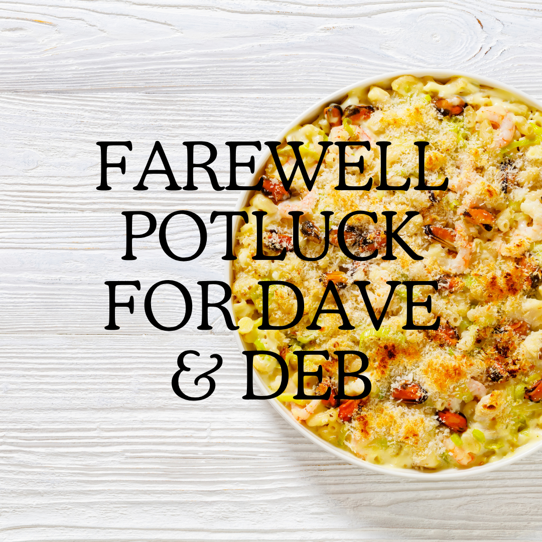 Farewell Potluck for Dave and Deb