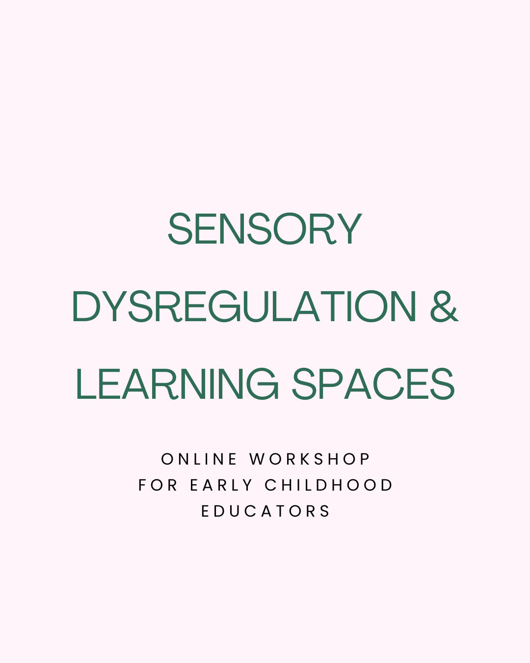 Sensory Dysregulation & Learning Spaces