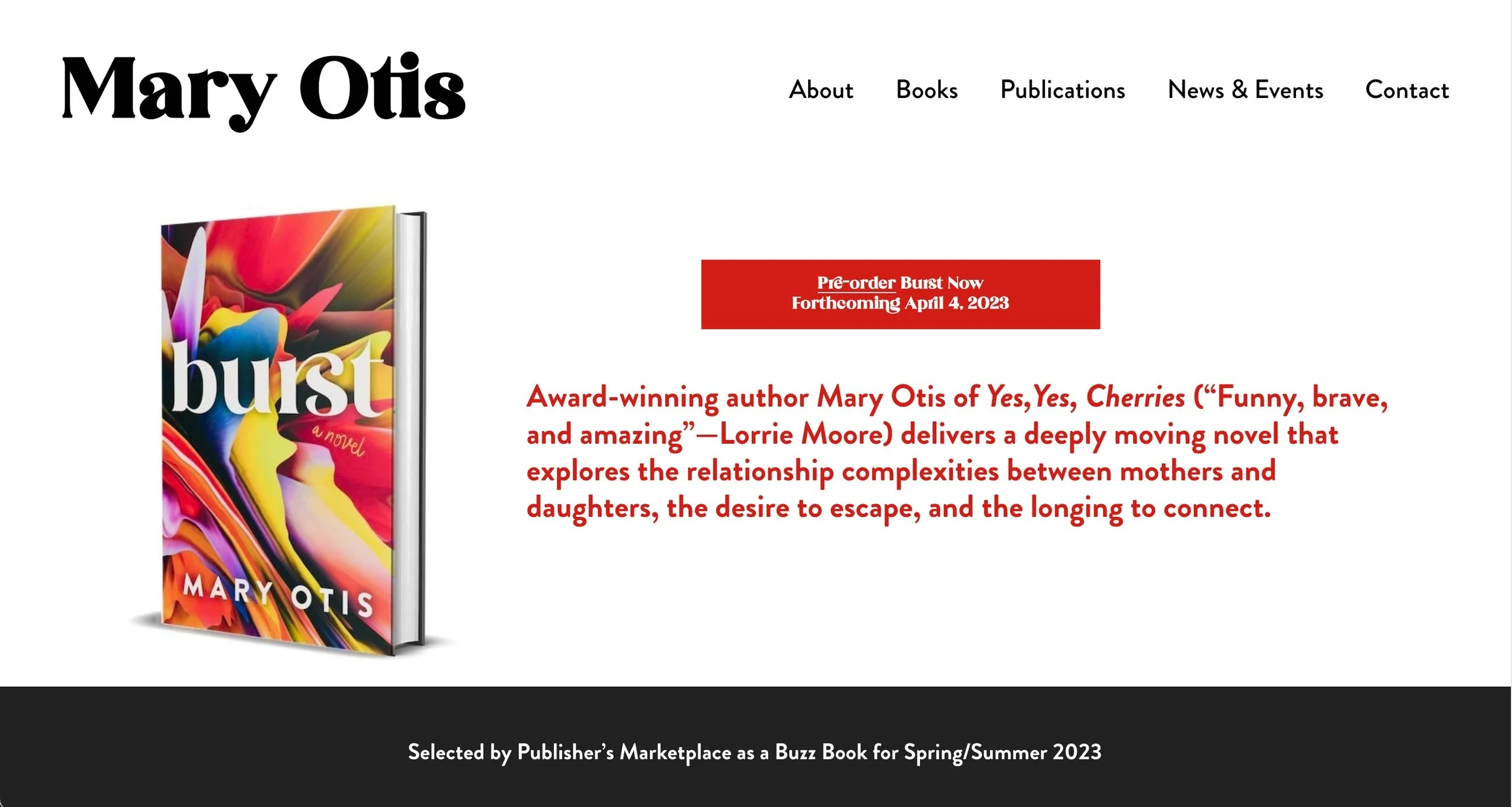 Web page showcasing the novel "Burst" by Mary Otis with a colorful abstract book cover image and promotional text highlighting the book release date of April 4, 2023, and a brief description of the story about relationships between mothers and daughters.