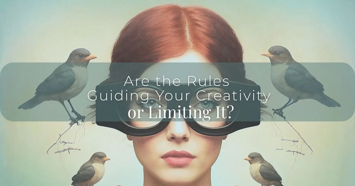 Are the Rules Guiding Your Creativity or Limiting It?