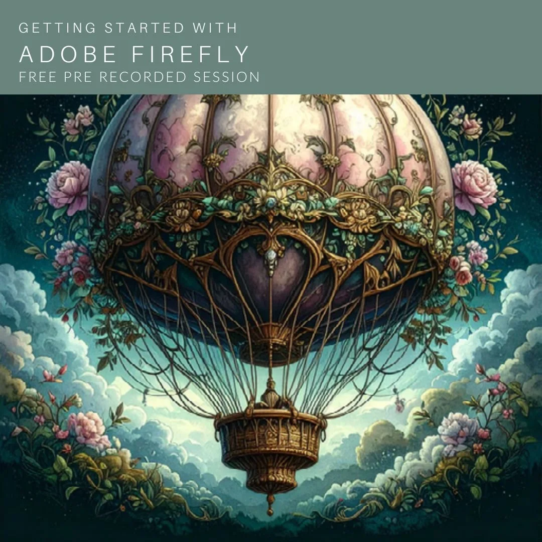 GETTING STARTED WITH ADOBE FIREFLY - Free pre recorded session