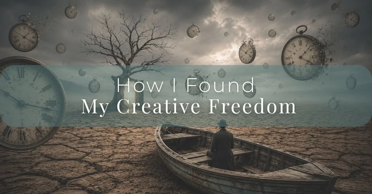 How I Found My Creative Freedom