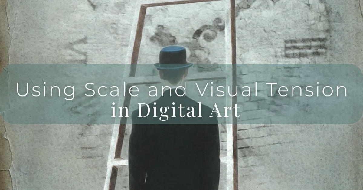 Scale and Tension in Digital Art: Creating Images That Tell a Story