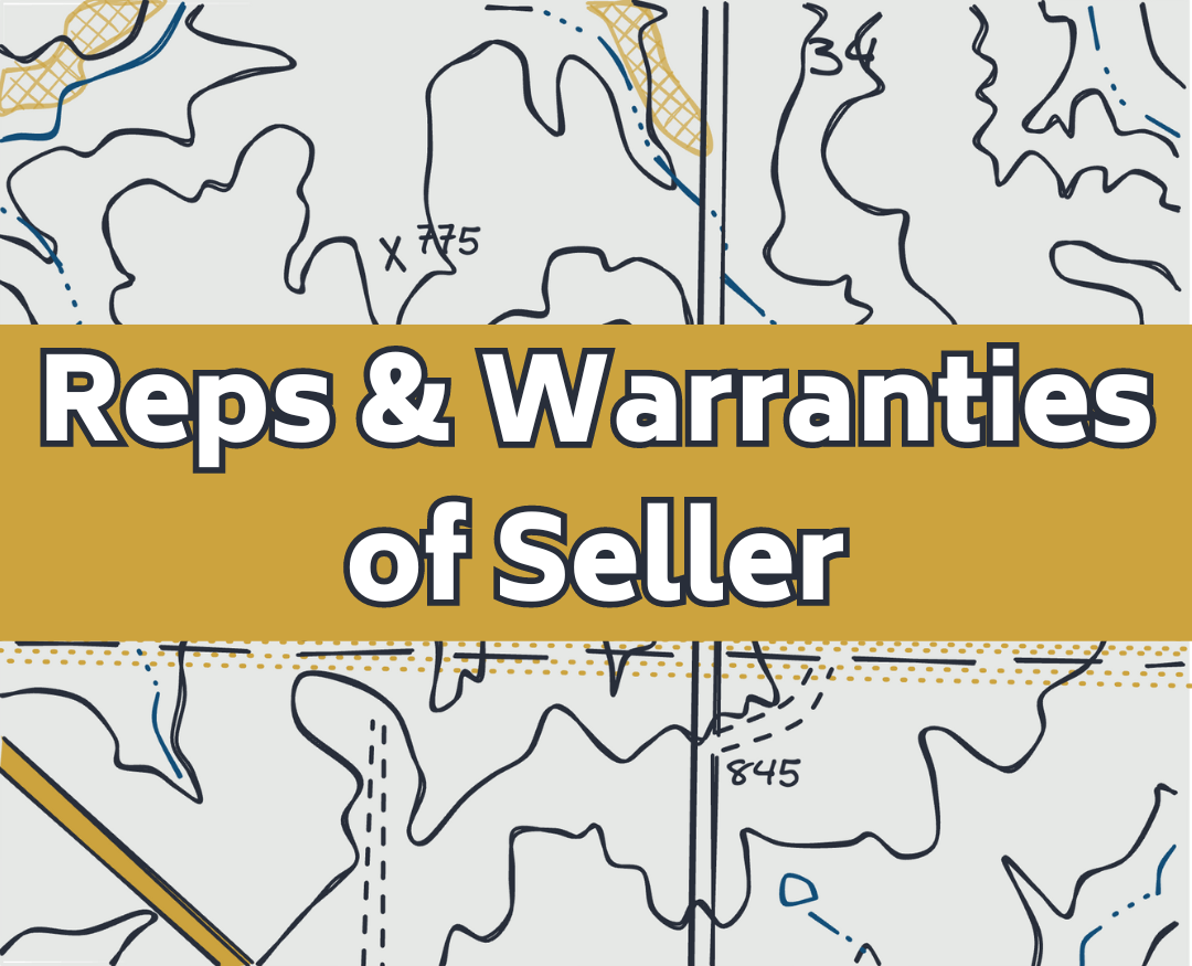 Reps &amp; Warranties of Seller