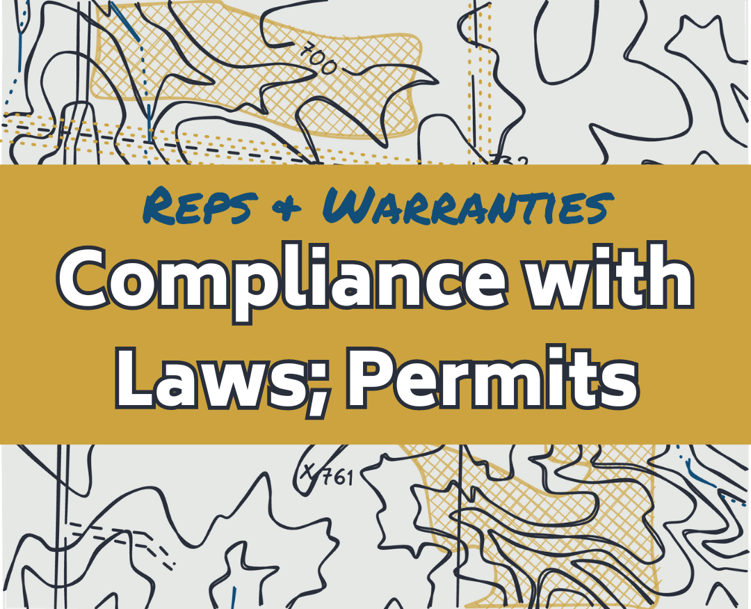 Reps &amp; Warranties: Compliance with Law; Permits