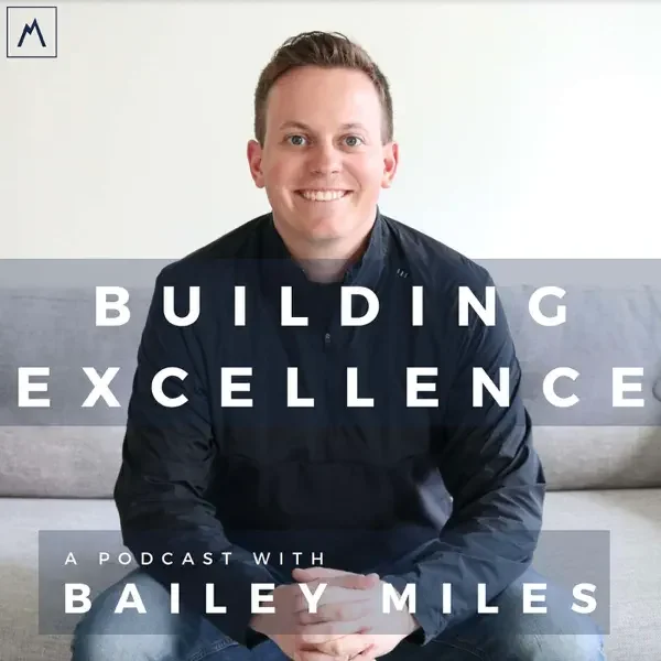 Brent Beshore — Building Excellence: Self Awareness, Growth, &amp; Building A Private Equity Company