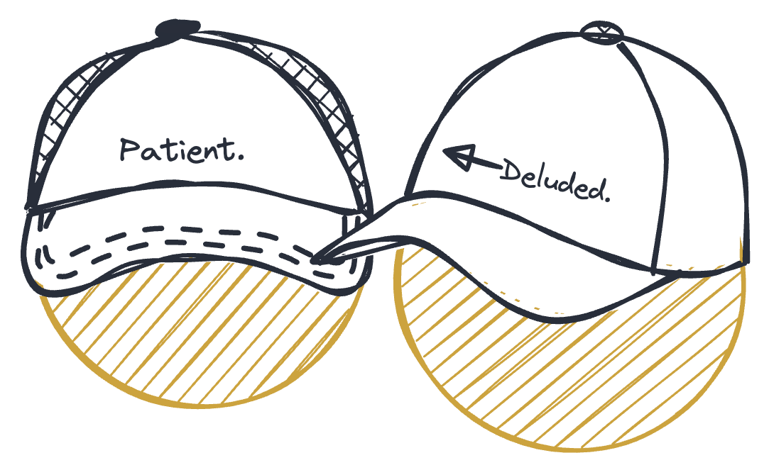 Patience &amp; Delusion