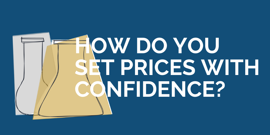 How do you set prices with confidence?