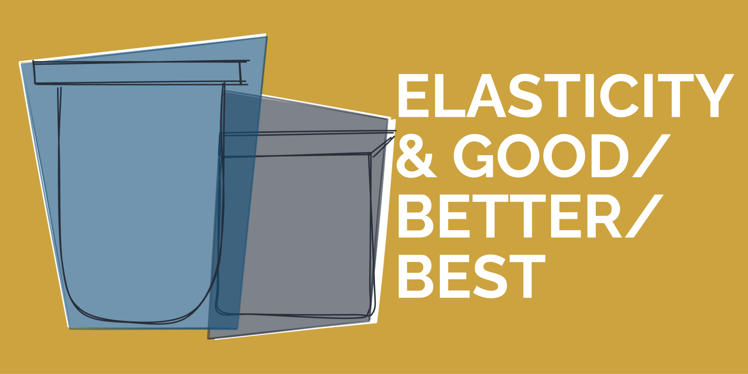 Elasticity &amp; Good/Better/Best (GBB)