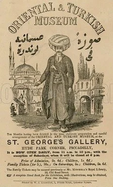Catalogue of the Oriental & Turkish Museum, St. George's Gallery, Hyde Park Corner, Piccadilly (London: Printed for the proprietors by W.J. Golbourn, 1854). Print.