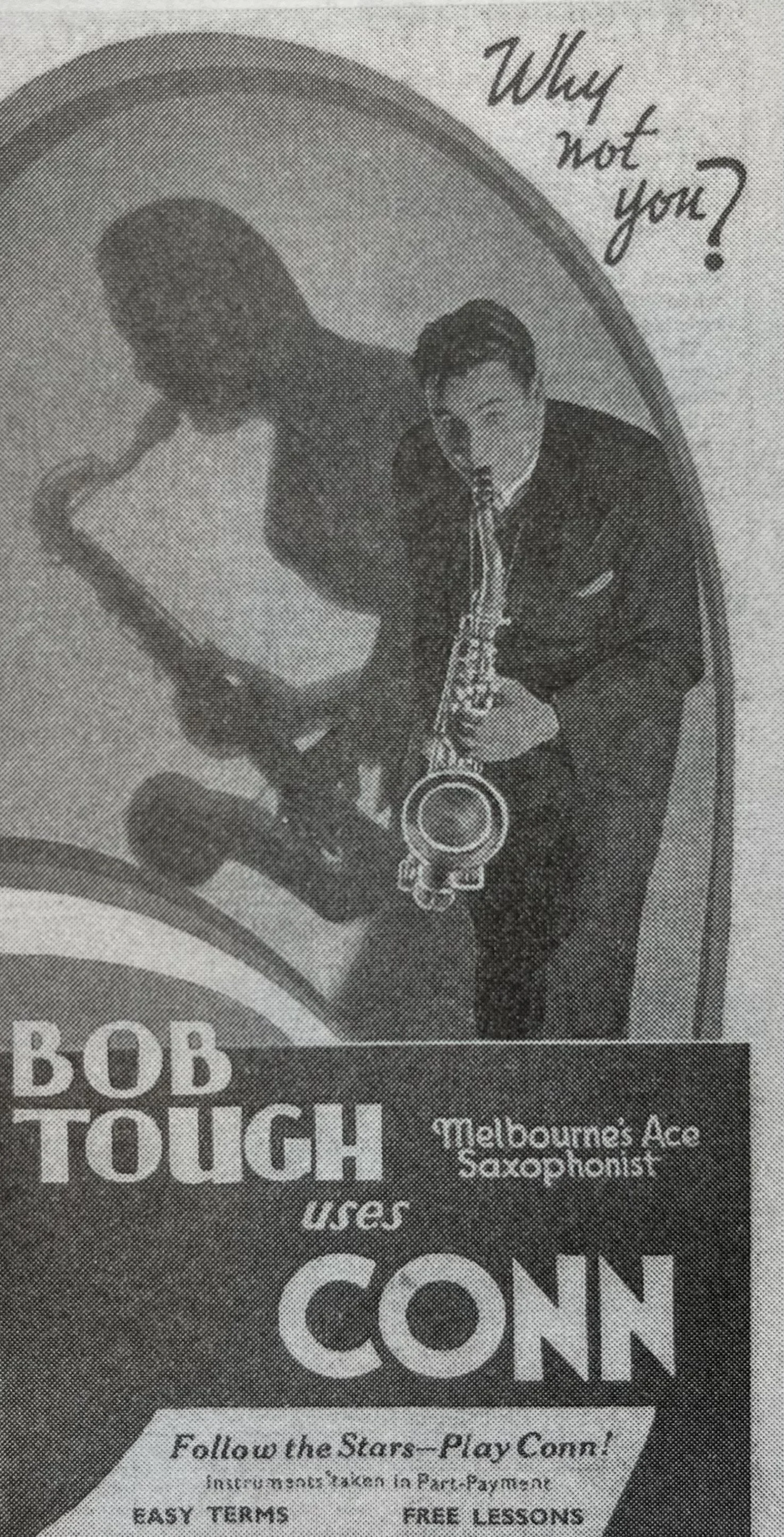 Advertisement for Conn saxophones featuring Bob Tough, Australian Music Maker and Dance Band News, 24 December 1937, reproduced in Whiteoak, Playing Ad Lib, 239.