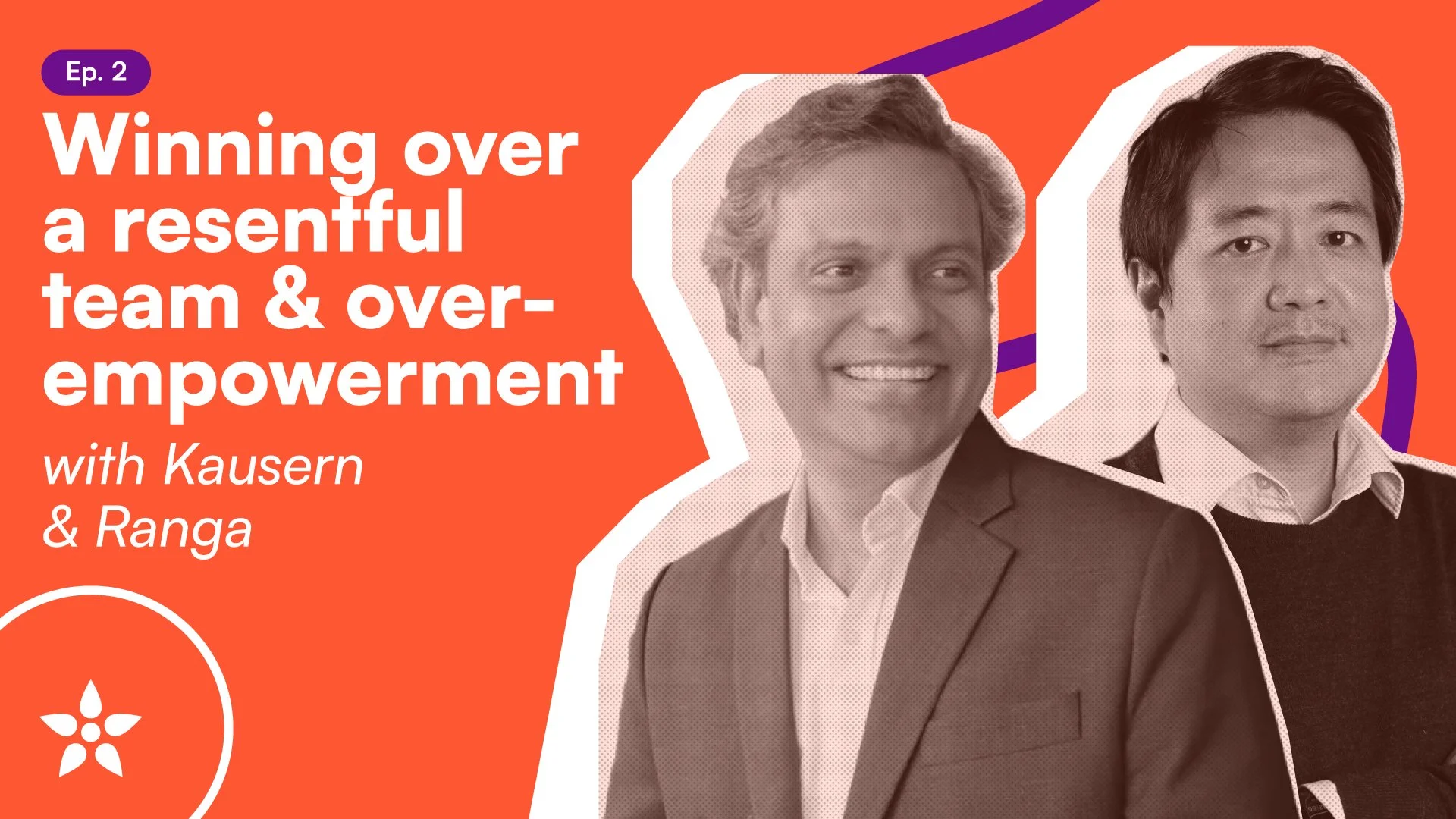 Ep. 2: How to push back on senior leaders without damaging your reputation