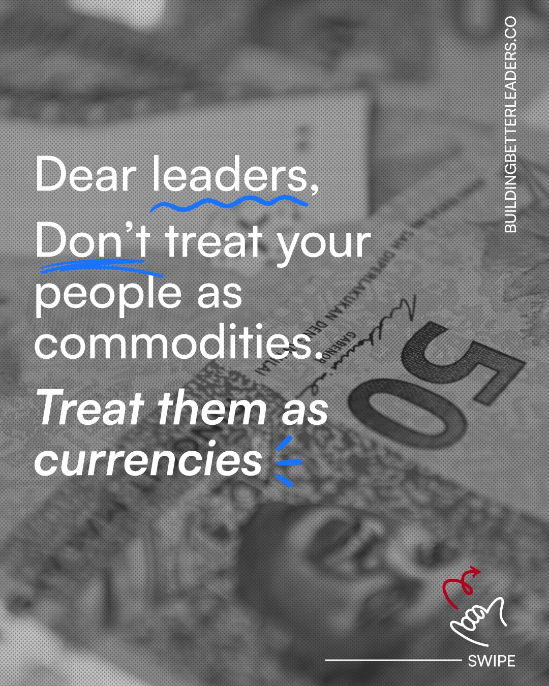 Most managers don’t treat people like commodities on purpose