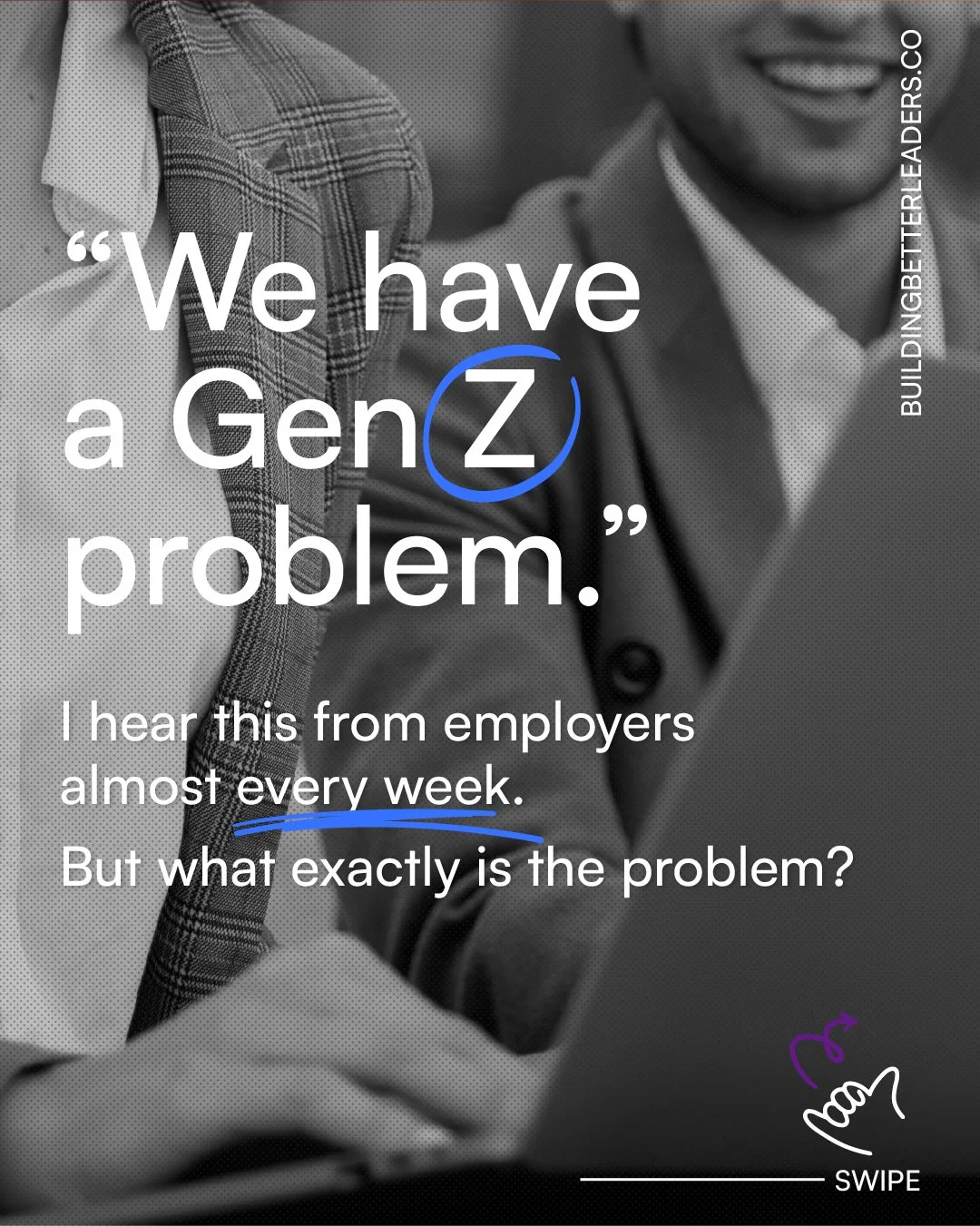 We have a Gen Z problem