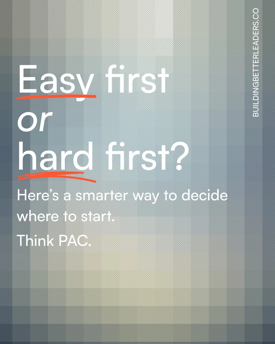 Easy first or hard first? Here’s a smarter way to decide where to start to tackle your task.