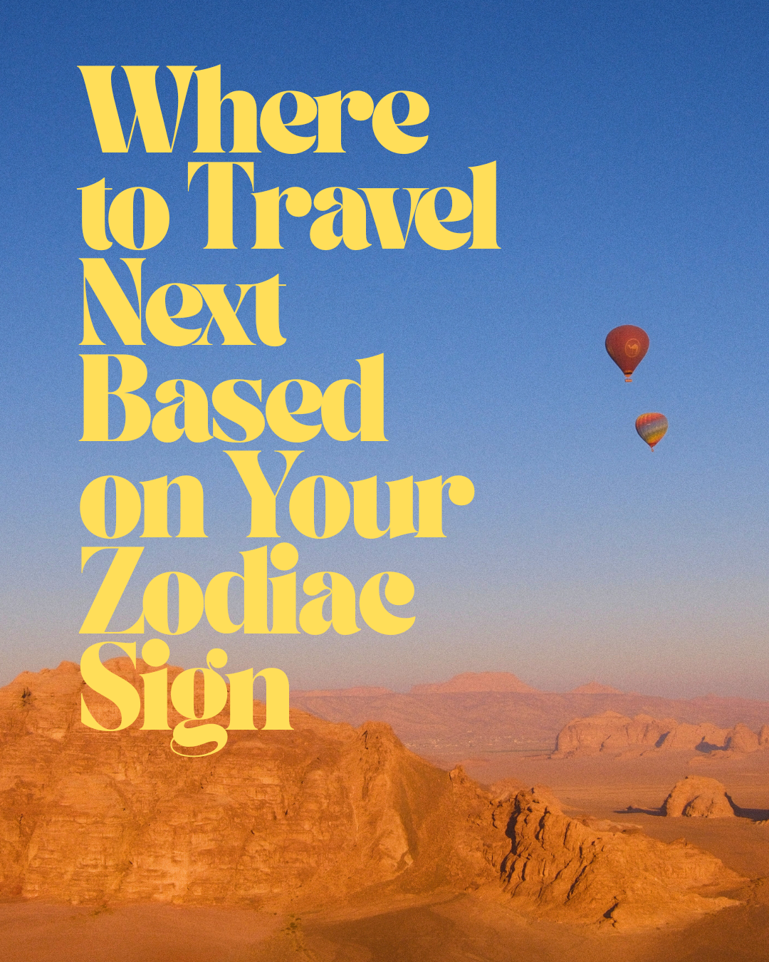 Where to Travel in 2026 Based on Your Zodiac Sign.png